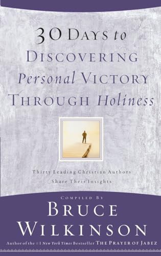 Beispielbild fr 30 Days to Discovering Personal Victory through Holiness zum Verkauf von Wonder Book