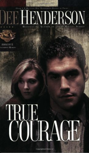 9781590520826: True Courage: Bk. 4 (Uncommon Heroes S.)