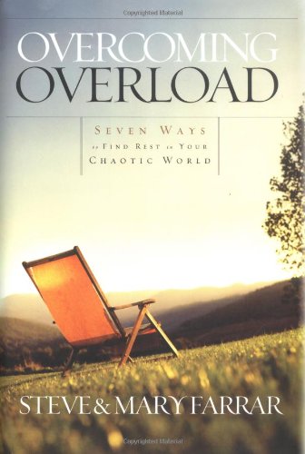 Overcoming Overload (9781590520840) by Farrar, Steve; Farrar, Mary