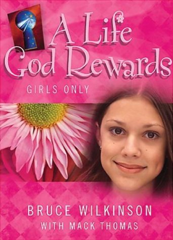 Stock image for A Life God Rewards: Girls Only (Breakthrough Series) for sale by Wonder Book