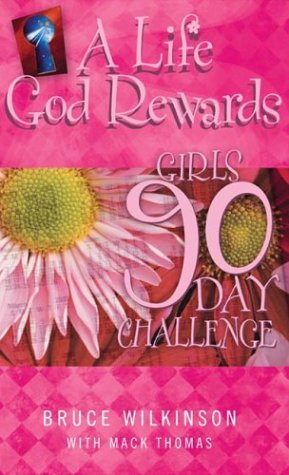 Stock image for A Life God Rewards, Girls 90-Day Challenge for sale by SecondSale