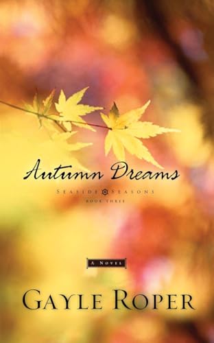 Stock image for Autumn Dreams (Seaside Seasons #3) for sale by Gulf Coast Books