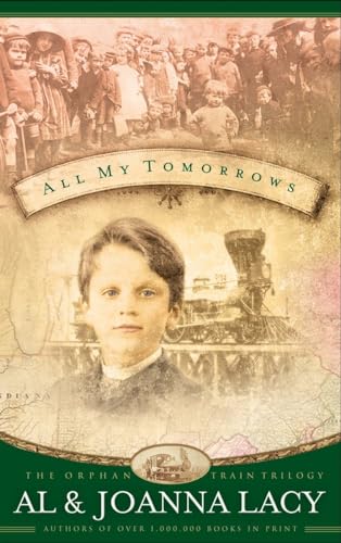 Stock image for All My Tomorrows (The Orphan Trains Trilogy #2) for sale by Wonder Book