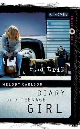9781590521427: Road Trip: Chloe: Book 3: 7 (Diary of a Teenage Girl)