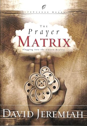 Beispielbild fr The Prayer Matrix: Plugging into the Unseen Reality (LifeChange Books) zum Verkauf von Wonder Book