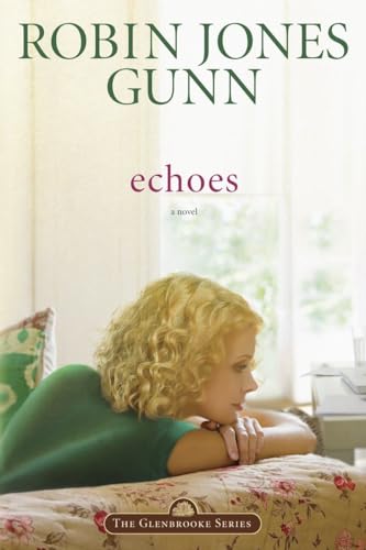 9781590521939: Echoes: Book 3 in the Glenbrooke Series