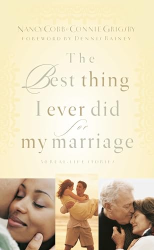 Stock image for The Best Thing I Ever Did for My Marriage: 50 Real Life Stories for sale by SecondSale