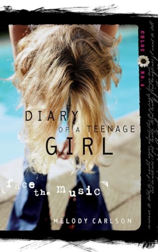 Stock image for Face the Music (Diary of a Teenage Girl: Chloe, Book 4) for sale by SecondSale