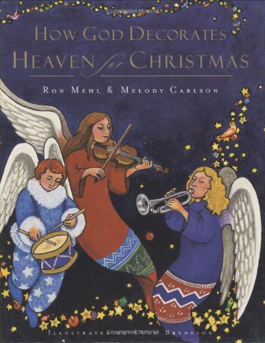 Imagen de archivo de How God Decorates Heaven for Christmas a la venta por Better World Books: West