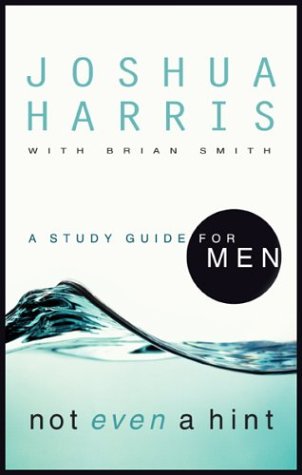 9781590522530: Not Even a Hint: A Study Guide for Men