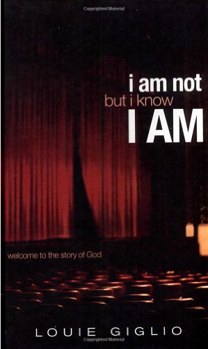 Beispielbild fr I Am Not But I Know I Am: Welcome to the Story of God zum Verkauf von SecondSale