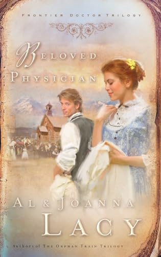 Stock image for Beloved Physician (Frontier Doctor Trilogy #2) for sale by Goodwill of Colorado