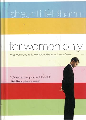 Imagen de archivo de For Women Only: What You Need to Know about the Inner Lives of Men a la venta por Orion Tech