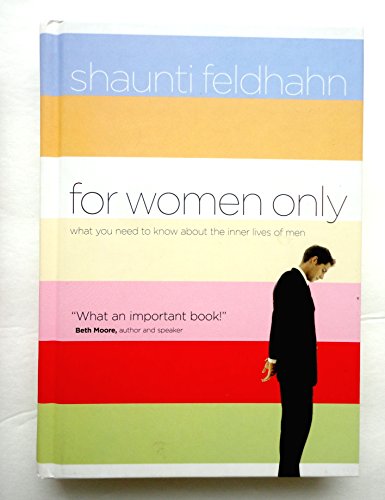 9781590523179: For Women Only: What You Need to Know About the Inner Lives of Men