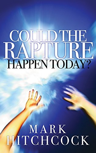 Beispielbild fr Could the Rapture Happen Today? zum Verkauf von Better World Books