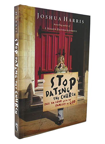 Stock image for Stop Dating the Church!: Fall in Love with the Family of God (LifeChange Books) for sale by Gulf Coast Books