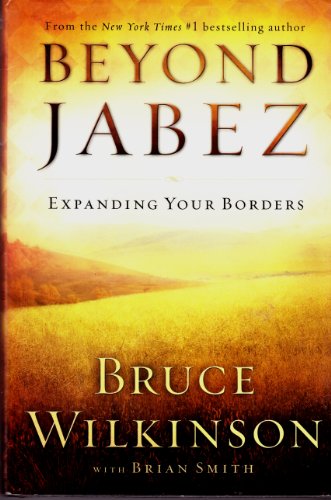 Imagen de archivo de Beyond Jabez: Expanding Your Borders a la venta por Gulf Coast Books