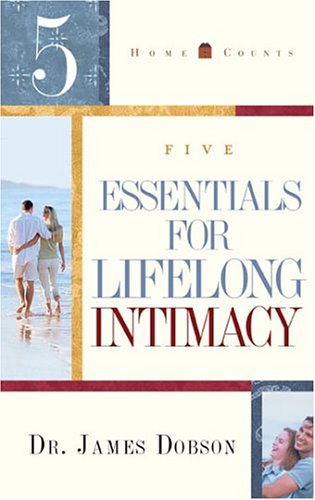 Beispielbild fr 5 Essentials for Lifelong Intimacy (Home Counts) zum Verkauf von Wonder Book