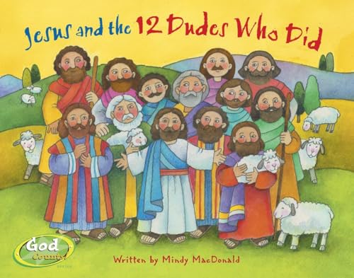 9781590523834: Jesus and the 12 Dudes Who Did (GodCounts Series)
