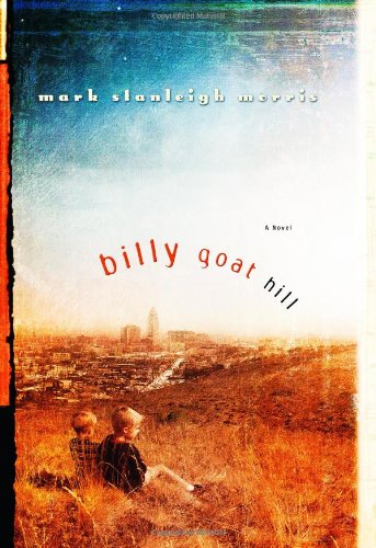 Beispielbild fr Billy Goat Hill zum Verkauf von Better World Books: West