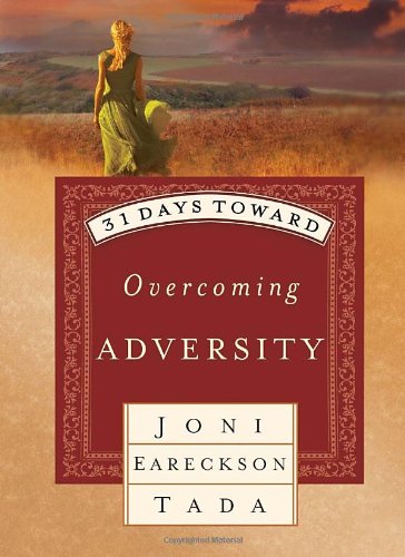 31 Days Toward Overcoming Adversity (9781590524220) by Tada, Joni Eareckson