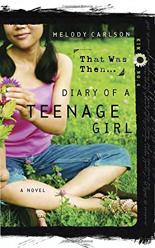 Imagen de archivo de That Was Then. (Diary of a Teenage Girl: Kim, Book 4) a la venta por Orion Tech