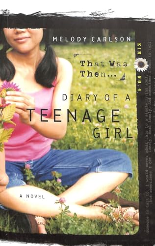 9781590524251: That Was Then...: Kim: Book 4 (Diary of a Teenage Girl)