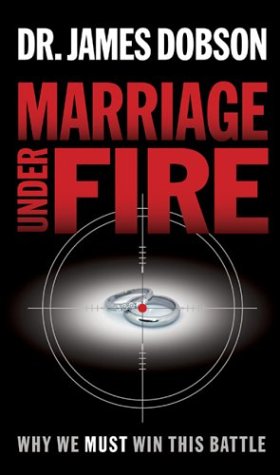 Beispielbild fr Marriage Under Fire: Why We Must Win This Battle zum Verkauf von SecondSale