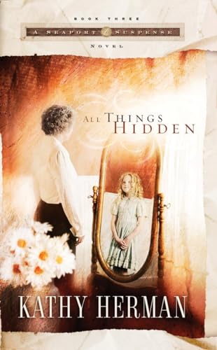 Beispielbild fr All Things Hidden (Seaport Suspense #3) zum Verkauf von Wonder Book