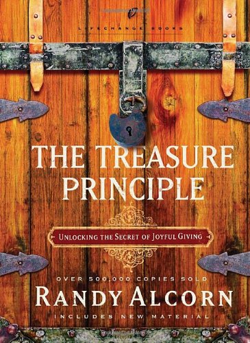 9781590525081: The Treasure Principle: Unlocking the Secret of Joyful Giving