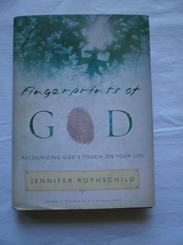 Stock image for Fingerprints of God: Recognizing God's Touch on Your Life for sale by Front Cover Books