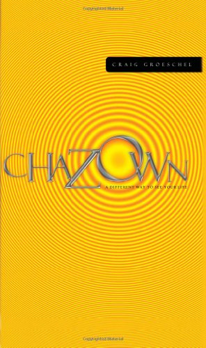 Imagen de archivo de Chazown: khaw-ZONE - A Different Way to See Your Life (Book & DVD) a la venta por SecondSale