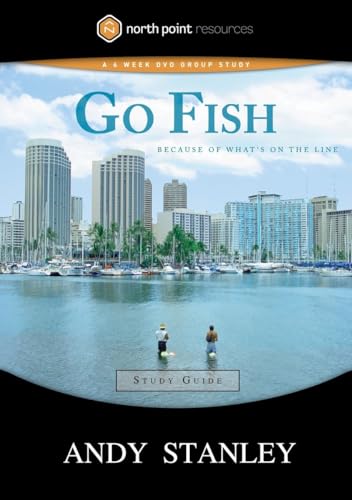 Stock image for Go Fish Study Guide: Because of What's on the Line (North Point Resources Series) for sale by SecondSale