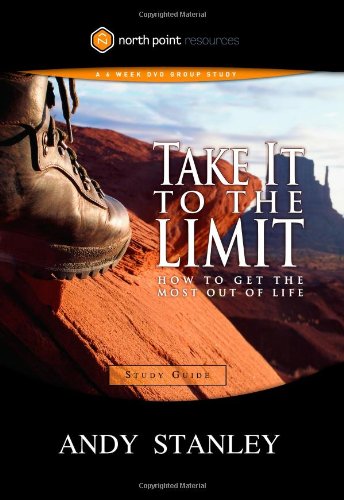 Beispielbild fr Take It to the Limit Study Guide: How to Get the Most Out of Life (North Point Resources) zum Verkauf von Wonder Book