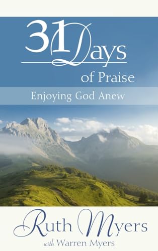 9781590525586: Thirty-One Days of Praise: Enjoying God Anew (31 Days Series)