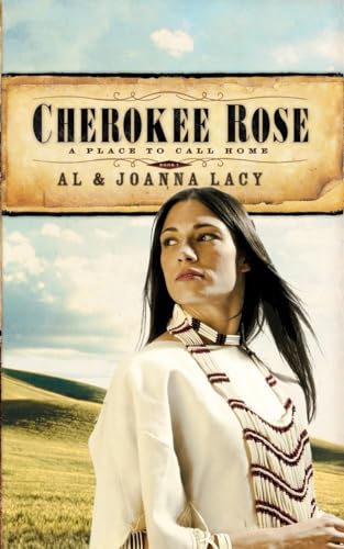 Stock image for Cherokee Rose (A Place to Call Home #1) for sale by Gulf Coast Books
