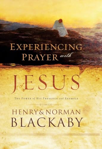 Imagen de archivo de Experiencing Prayer with Jesus: The Power of His Presence and Example a la venta por SecondSale