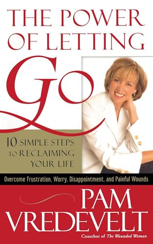 9781590525982: The Power of Letting Go: 10 Simple Steps to Reclaiming Your Life