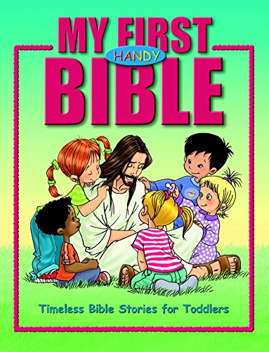 Beispielbild fr My First Handy Bible: Timeless Bible Stories for Toddlers zum Verkauf von SecondSale