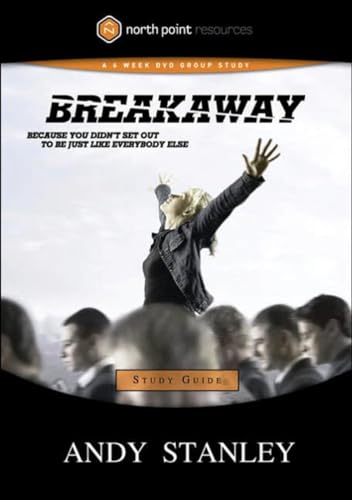 9781590526637: Breakaway Study Guide: Because You Didn't Set Out to Be Just Like Everybody Else (Northpoint Resources)