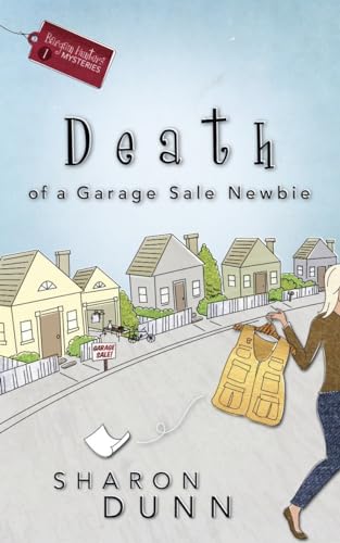 Beispielbild fr Death of a Garage Sale Newbie (Bargain Hunters Mysteries, No. 1) zum Verkauf von Wonder Book