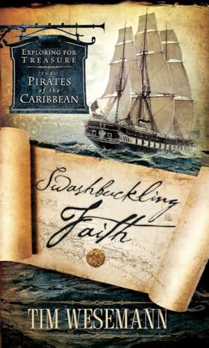 Stock image for Swashbuckling Faith: Exploring for Treasure with Pirates of the Caribbean for sale by SecondSale