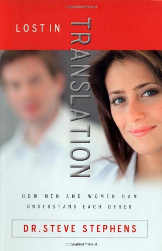 Imagen de archivo de Lost in Translation: How Men and Women Can Understand Each Other a la venta por Wonder Book