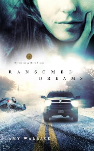 9781590527474: Ransomed Dreams (Defenders of Hope): 01 (Defenders of Hope Series)