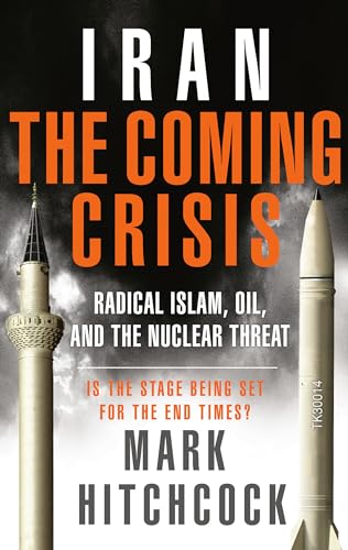 9781590527641: Iran: The Coming Crisis: Radical Islam, Oil, and the Nuclear Threat