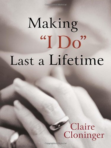 Beispielbild fr Making "I Do" Last a Lifetime zum Verkauf von HPB-Ruby