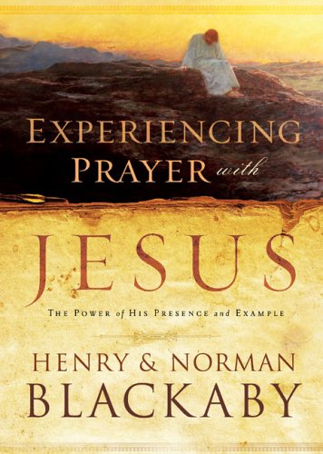 Imagen de archivo de Experiencing Prayer with Jesus: The Power of His Presence and Example a la venta por ThriftBooks-Dallas