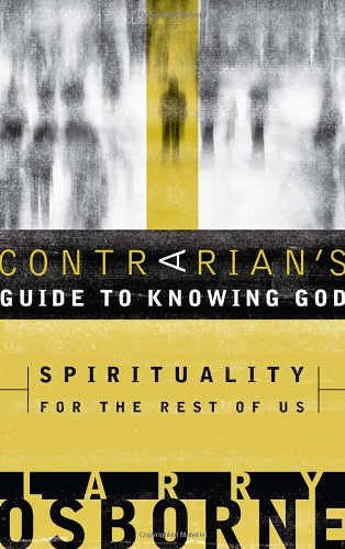 Imagen de archivo de A Contrarian's Guide to Knowing God: Spirituality for the Rest of Us a la venta por SecondSale