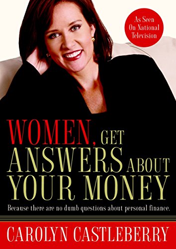 Imagen de archivo de Women, Get Answers About Your Money: Because There Are No Dumb Questions About Personal Finance a la venta por Wonder Book