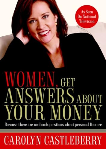 Stock image for Women, Get Answers About Your Money: Because There Are No Dumb Questions About Personal Finance for sale by Wonder Book
